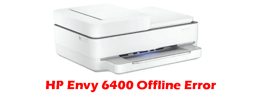 HP Envy 6400 Offline Error